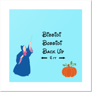 Bibbidi Bobbidi Back Up Posters and Art